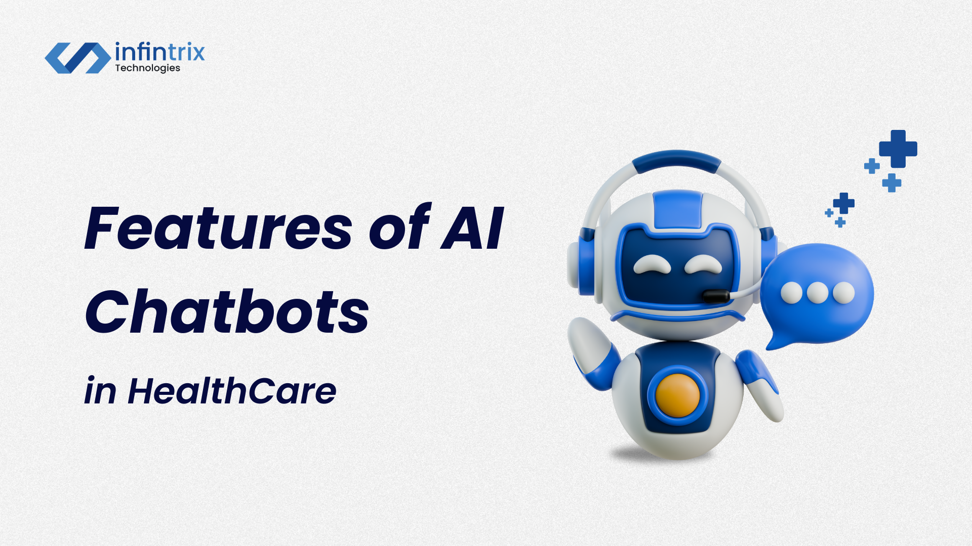 Top 10 Best AI Chatbot Features for Your Healthcare Business in 2025