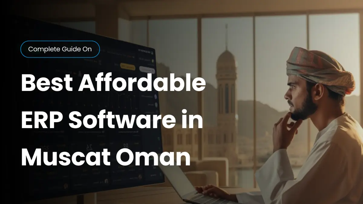 Best Affordable ERP Software in Muscat Oman – Find the Right ERP for Your Business - Cover Image