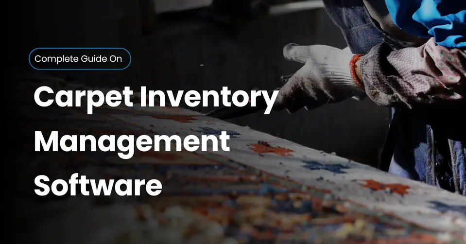 Carpet & Flooring Inventory Management Software | Infintrix ERP - Cover Image