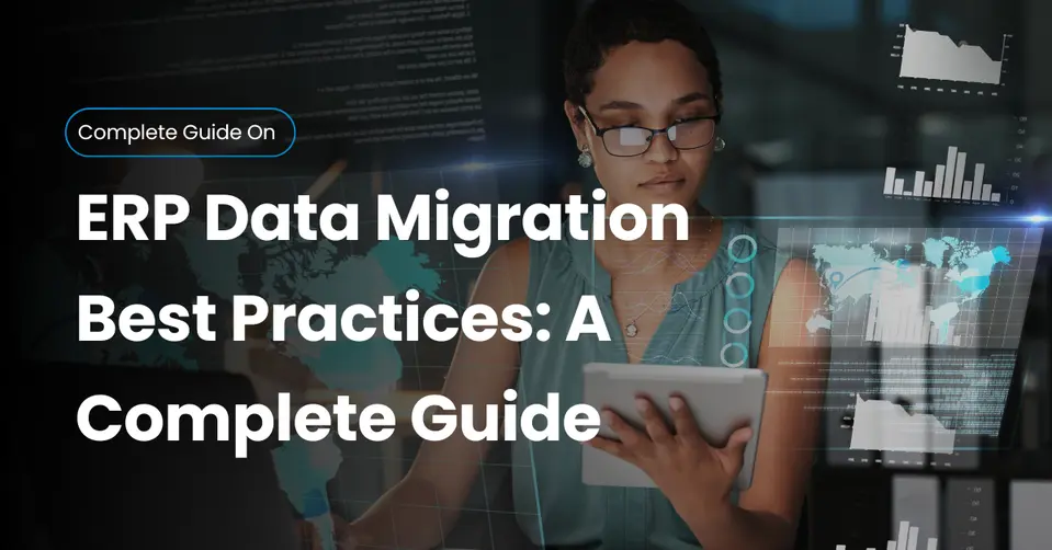 ERP Data Migration Best Practices: Proven Strategies for a Smooth Transition - Cover Image