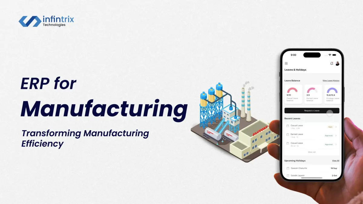 ERP for Manufacturing: Transforming Manufacturing Efficiency &amp; Productivity
