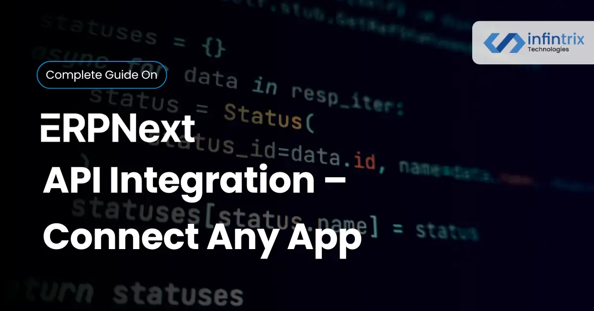 ERPNext API Integration: How to Connect Any Third-Party App Seamlessly