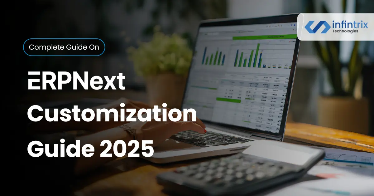 ERPNext Customization Guide 2025 – Expert Guide