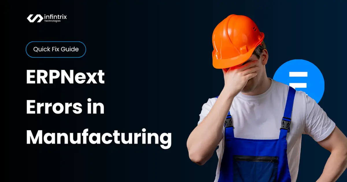 ERPNext Errors in Manufacturing: Quick Fix Guide - Cover Image