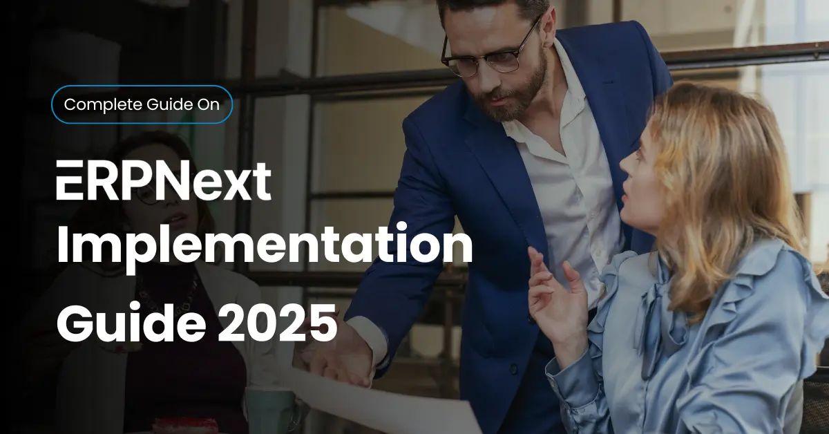 ERPNext Implementation Guide 2025 – From Setup to Go-Live