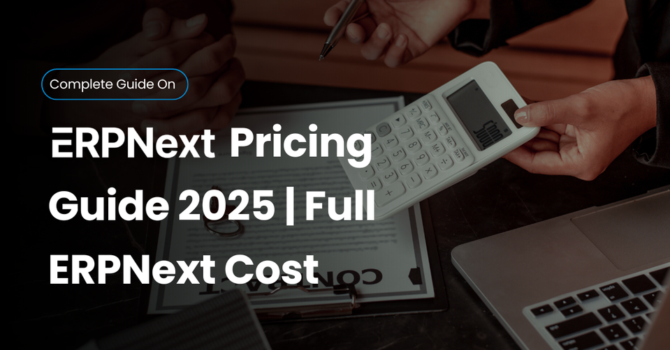 ERPNext Pricing in 2025: Costs, Plans & Implementation