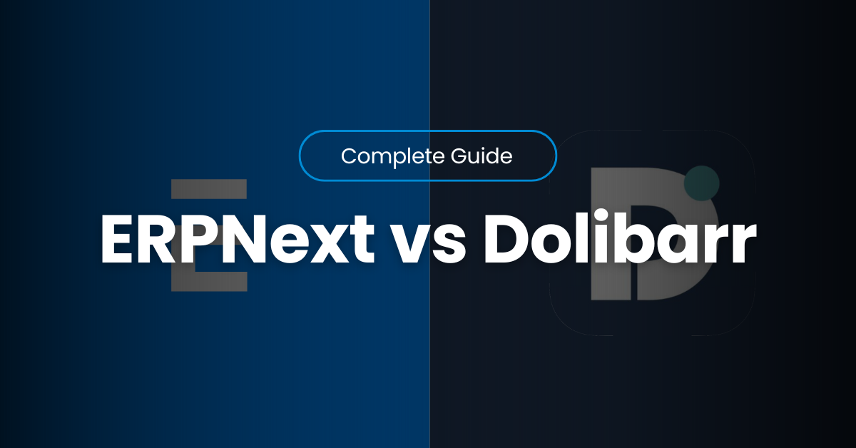ERPNext vs Dolibarr: Best ERP for SMEs in 2025?