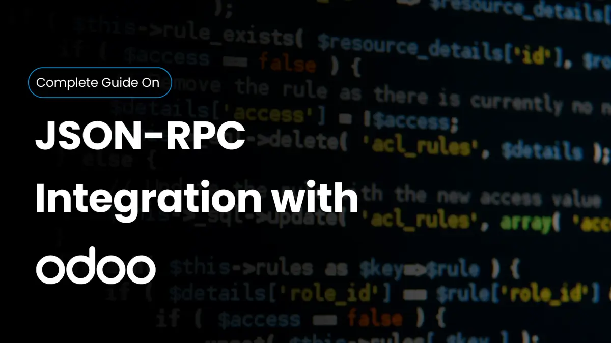 How to Integrate JSON-RPC with Odoo 17: Complete Guide